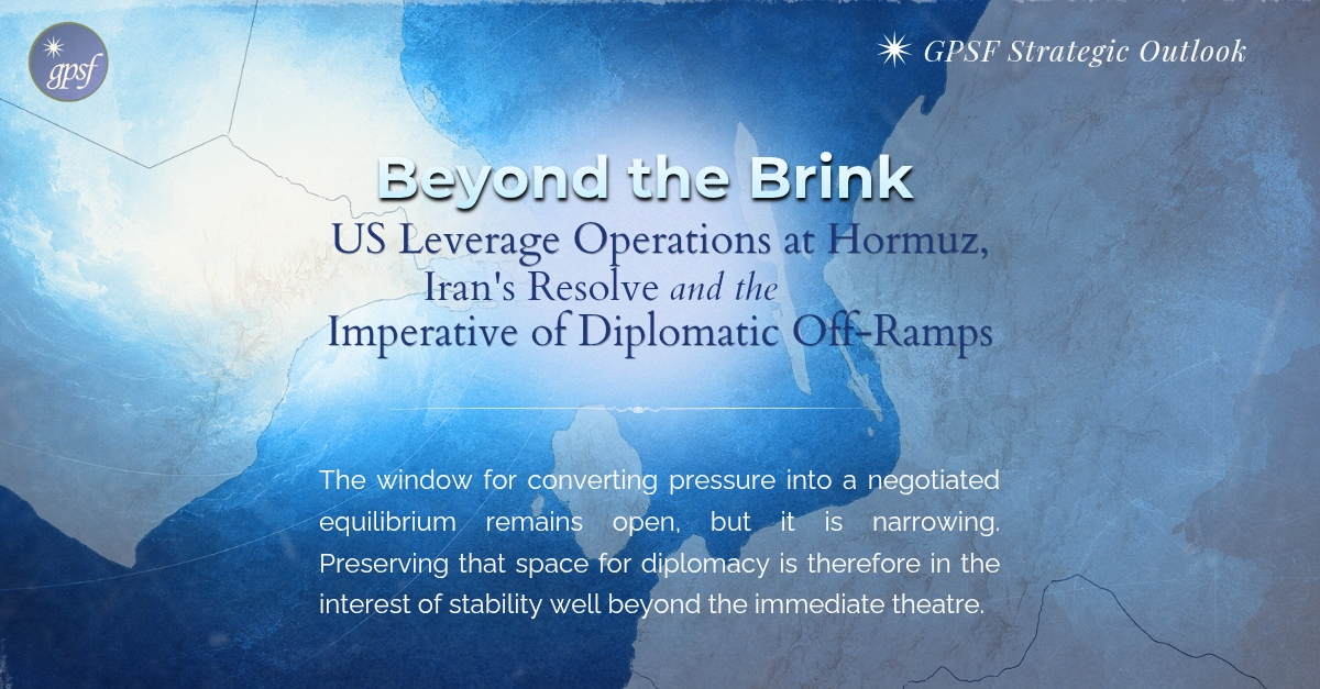 Beyond the Brink: US Leverage Operations at Hormuz, Iran's Resolve, and the Imperative of Diplomatic Off-Ramps